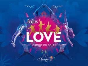 BEATLES LOVE（ビートルズ　ラブ）シルク・ドゥ・ソレイユ